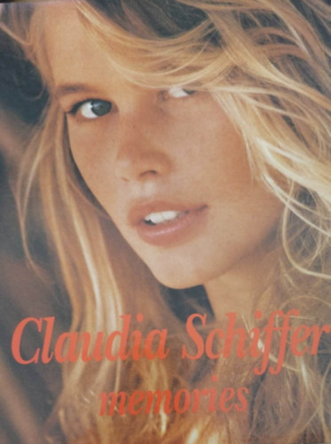 Claudia Schiffer - Memories
