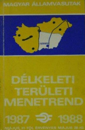 Dlkeleti terleti menetrend (Magyar llamvasutak)- 1987. mjus 31. - 1988. mjus 28.