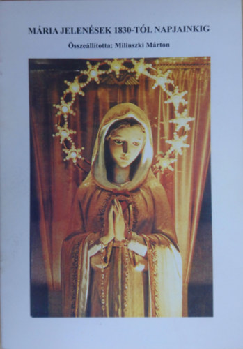 M�ria jelen�sek 1830-t�l napjainkig