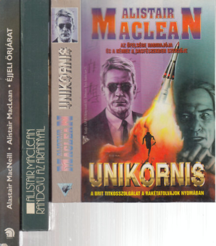 Alistair MacLean - 3 db. krimi (Unikornis + Randev az arannyal + jjeli rjrat)