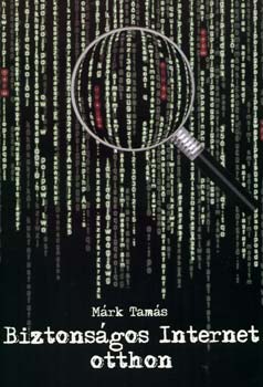 Mrk Tams - Biztonsgos internet otthon