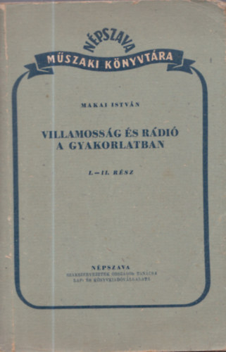 Villamoss�g �s r�di� a gyakorlatban I-II.