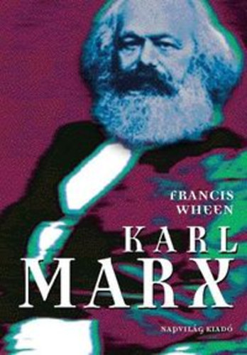 Francis Wheen - Karl Marx