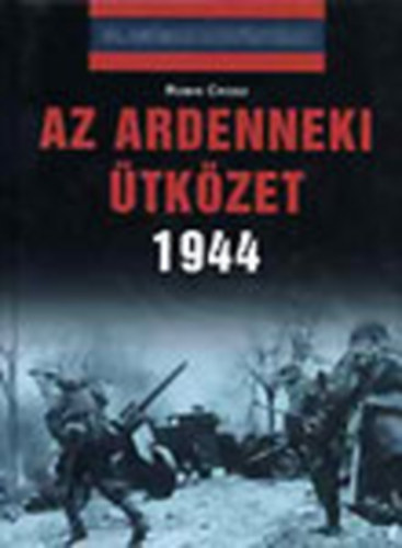 Az Ardenneki �tk�zet 1944