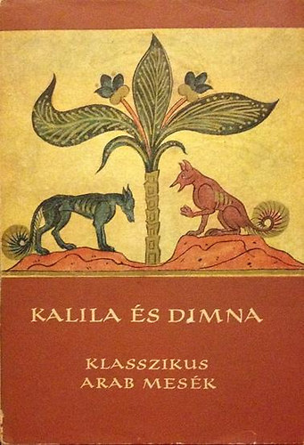 Kalla s Dimna  (klasszikus arab npmesk)