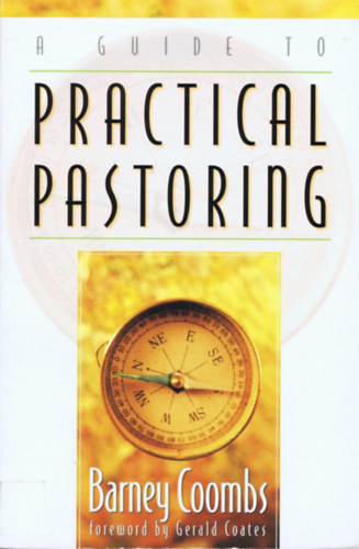 Barney Coombs - A Guide to Practical Pastoring