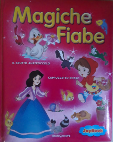 Magiche Fiabe Il  Brutto Anatroccolo - Biancaneve - Cappuccetto Rosso
