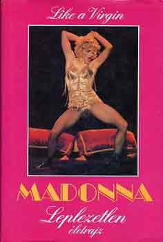 Madonna: Leplezetlen letrajz