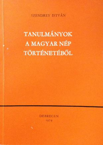 Tanulmnyok a magyar np trtnetbl