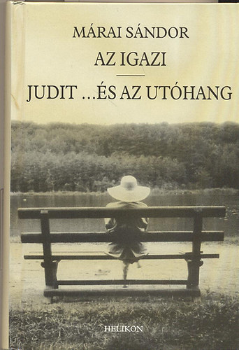 Mrai Sndor - Az igazi - Judit ...s az uthang