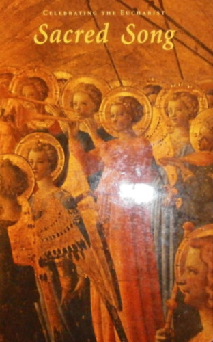 Celebrating the Eucharist - Sacred Song