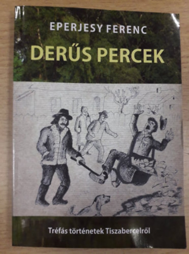 Ders percek - Trfs trtnetek Tiszabercelrl