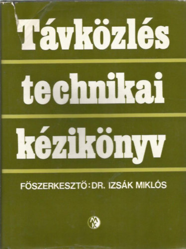 Dr. Izsk Mikls - Tvkzls technikai kziknyv