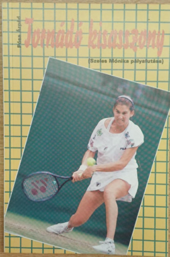 Tornd kisasszony (Szeles Mnika plyafutsa)