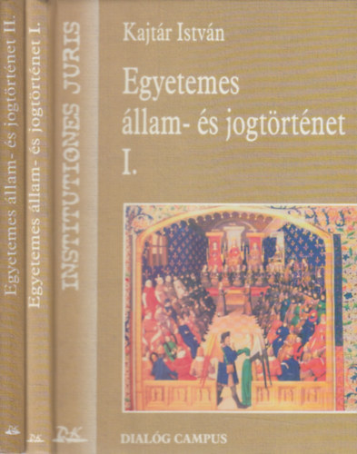 Egyetemes �llam- �s jogt�rt�net I-II.