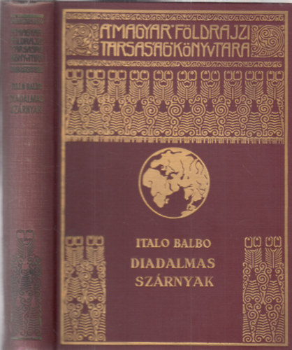 Diadalmas sz�rnyak (A Magyar F�ldrajzi T�rsas�g K�nyvt�ra)