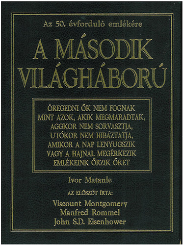 A m�sodik vil�gh�bor� (az 50. �vfordul� eml�k�re)