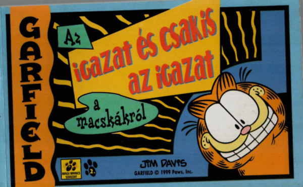 Garfield - Az igazat s csakis az igazat a macskkrl