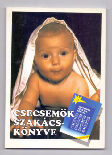 Csecsem�k szak�csk�nyve (90 recept)