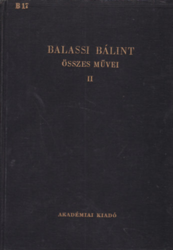 Balassi B�lint �sszes m�vei II.