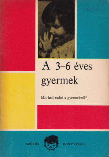 A 3-6 ves gyermek