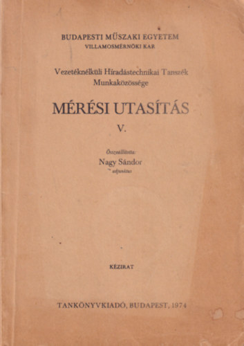 Mrsi utasts V. - Budapesti Mszaki Egyetem Villamosmrnki Kar 1974