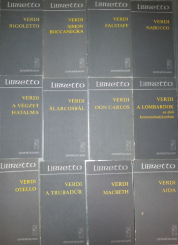 Verdi Libretto 13 db : larcosbl, A vgzet hatalama, Don Carlos, A Lombardok, Rigoletto, Simon Boccanegra, Falstaff, Nabucco, Otello,  A Trubadr,  Macbeth,  Aida, Traviata