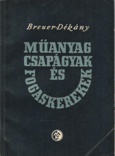 Manyag csapgyak s fogaskerekek
