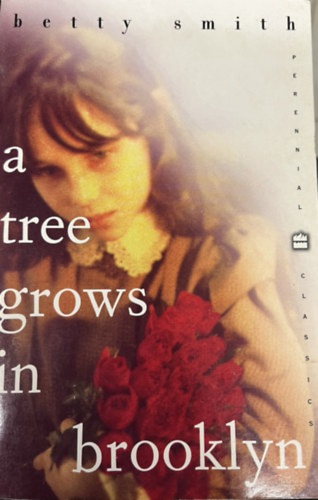 Betty Smith - A Tree Grows in Brooklyn