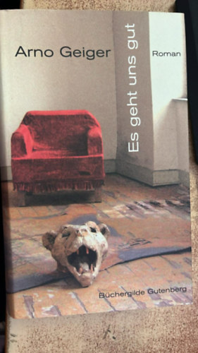 Es geht uns gut. Roman