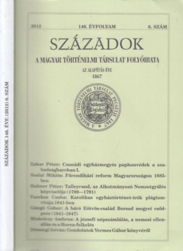 Szzadok 2012/6. (146. vfolyam)- A Magyar Trtnelmi Trsulat folyirata