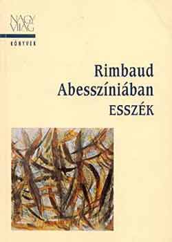 Dobai Pter  (szerk.) - Rimbaud Abesszniban. Esszk