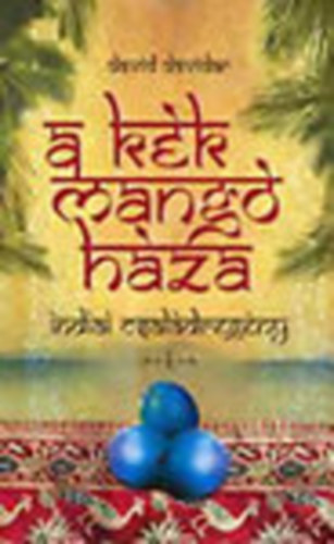 A k�k mang� h�za I-II. - Indiai csal�dreg�ny