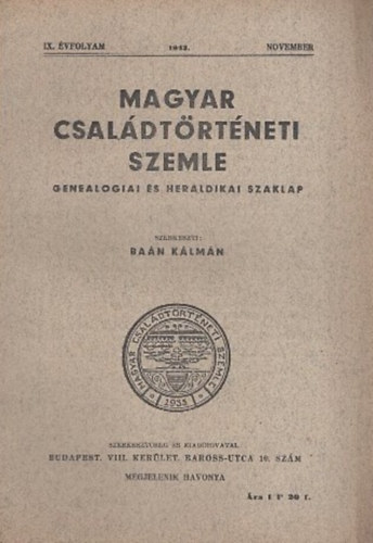 Ba�n K�lm�n  (szerk.) - Magyar csal�dt�rt�neti szemle (IX. �vf. 1943. november)