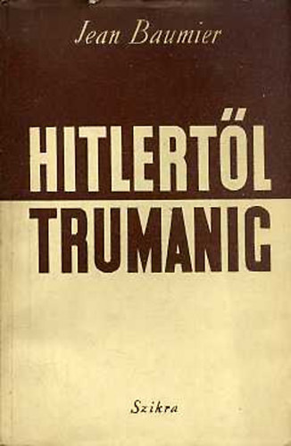 Hitlertl Trumanig