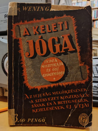 A keleti jga indiai misztikja s si gygymdja (54 fnykppel s 4 sznes brval)