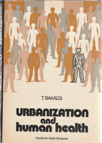 Urbanization and human health (Urbanizci s emberi egszsg - Angol nyelv)