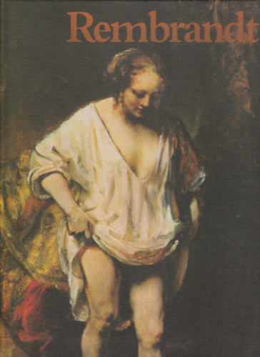 Rembrandt festi letmve - (A mvszet klasszikusai)
