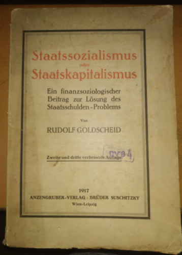 Staatssozialismus oder Staatskapitalismus? Ein finanzsoziologischer Beitrag zur Lsung des Staatsschulden-Problems