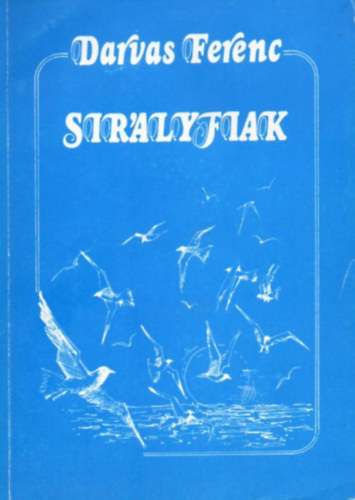 Darvas Ferenc - Sir�lyfiak