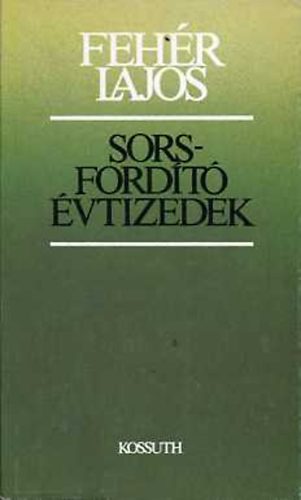 Fehr Lajos - sorsfordt vtizedek