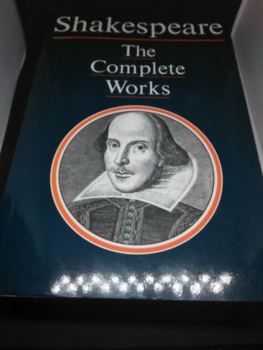 William Shakespeare - The Complete Works of William Shakespeare
