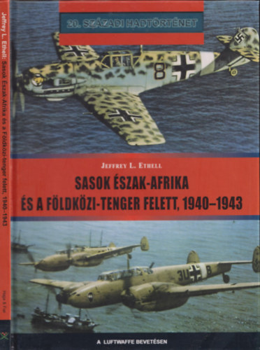 Sasok szak-Afrika s a Fldkzi-tenger felett, 1940-1943 (20. szzadi hadtrtnet)