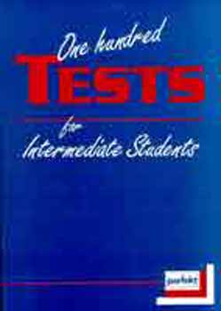 One hundred tests for intermediate students