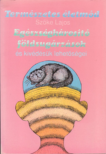 Egszsgkrost fldsugrzsok s kivdsk lehetsgei