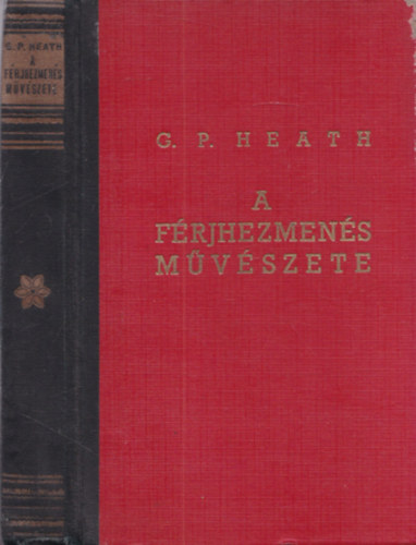 G. P. Heath - A f�rjhezmen�s m�v�szete
