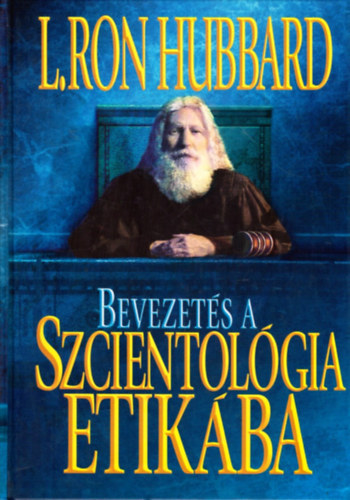 Bevezets a szcientolgia etikba