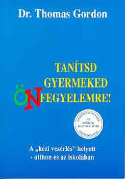 Tantsd gyermekedet nfegyelemre!