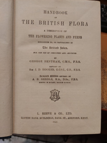 Handbook of the British flora: a description of the flowering plants and ferns indigenous to, or naturalised in the British Isles