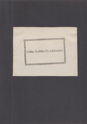 Ex Libris - Kollonich Lszl (1736-1817) (eredeti nyomat)